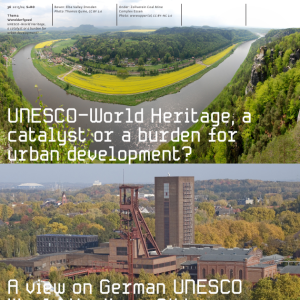 UNESCO-World Heritage, a catalyst or burden for urban development?