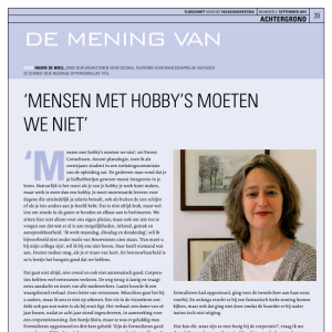 Mensen met hobby's moeten we niet'